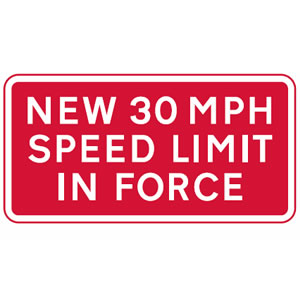 New 30mph speed limit in force sign